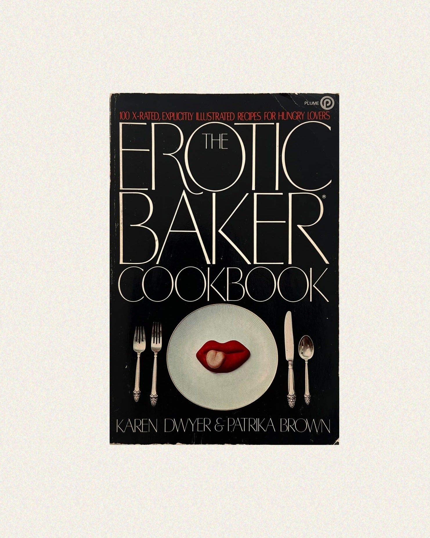 The Erotic Baker Cookbook by Karen Dwyer & Patrika Brown, 1983 First Edition by Istanbul Edits | The Oblist