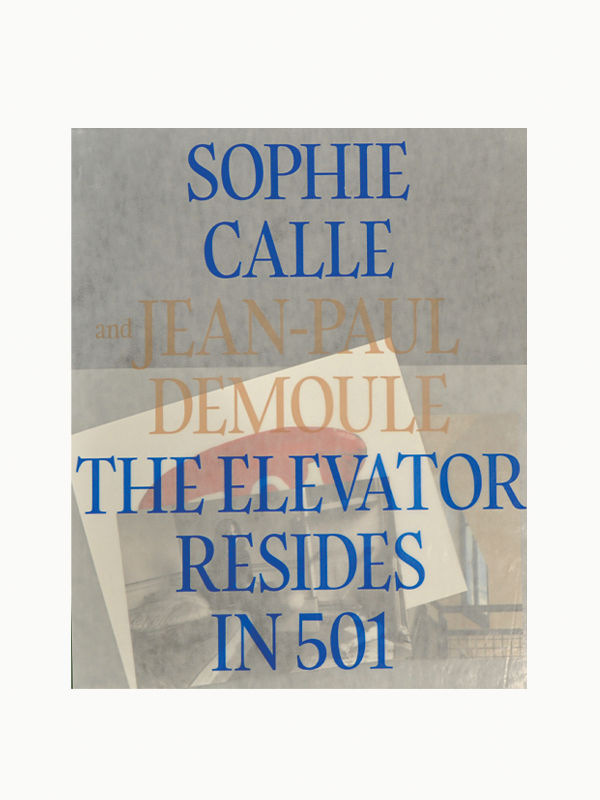 Book cover titled "Sophie Calle & Jean-Paul Demoule: The Elevator Resides in 501" by Maison Plage with faded overlapping letters in shades of blue, creating a ghost