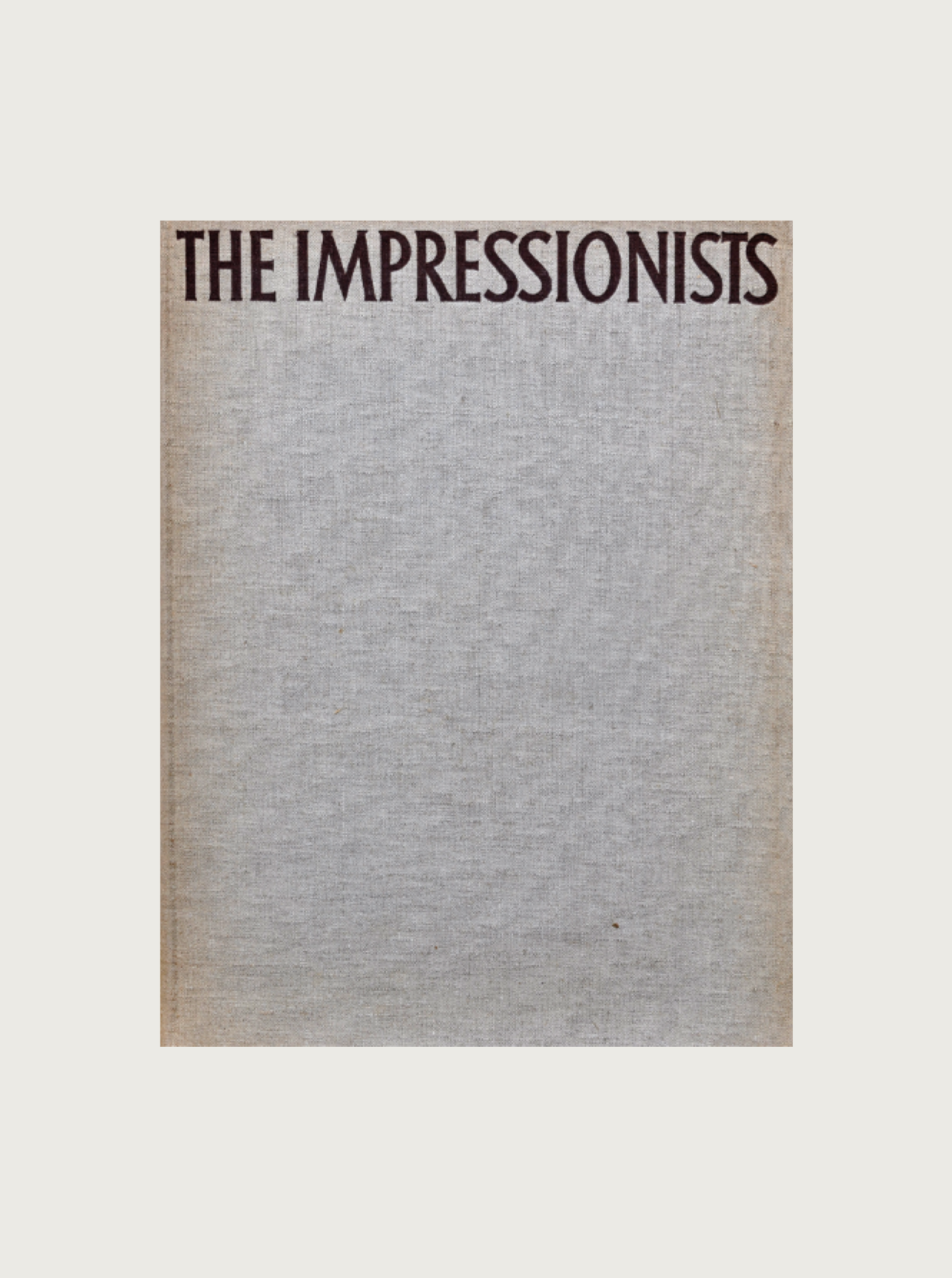 The Impressionists - The Great Century of French Art book cover showcasing iconic French impressionist paintings such as Monet, Renoir, and Degas