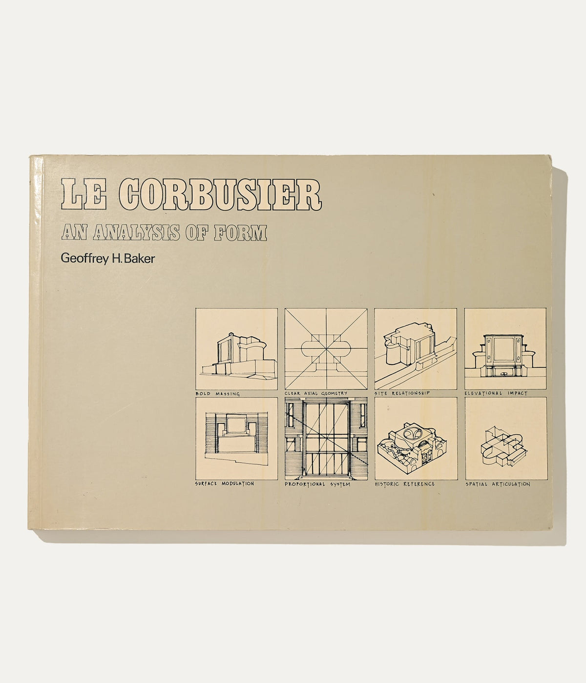 Le Corbusier: An Analysis of Form, Geoffrey H. Baker, 1984 Architecture and Interiors Book by ARCHIVISM