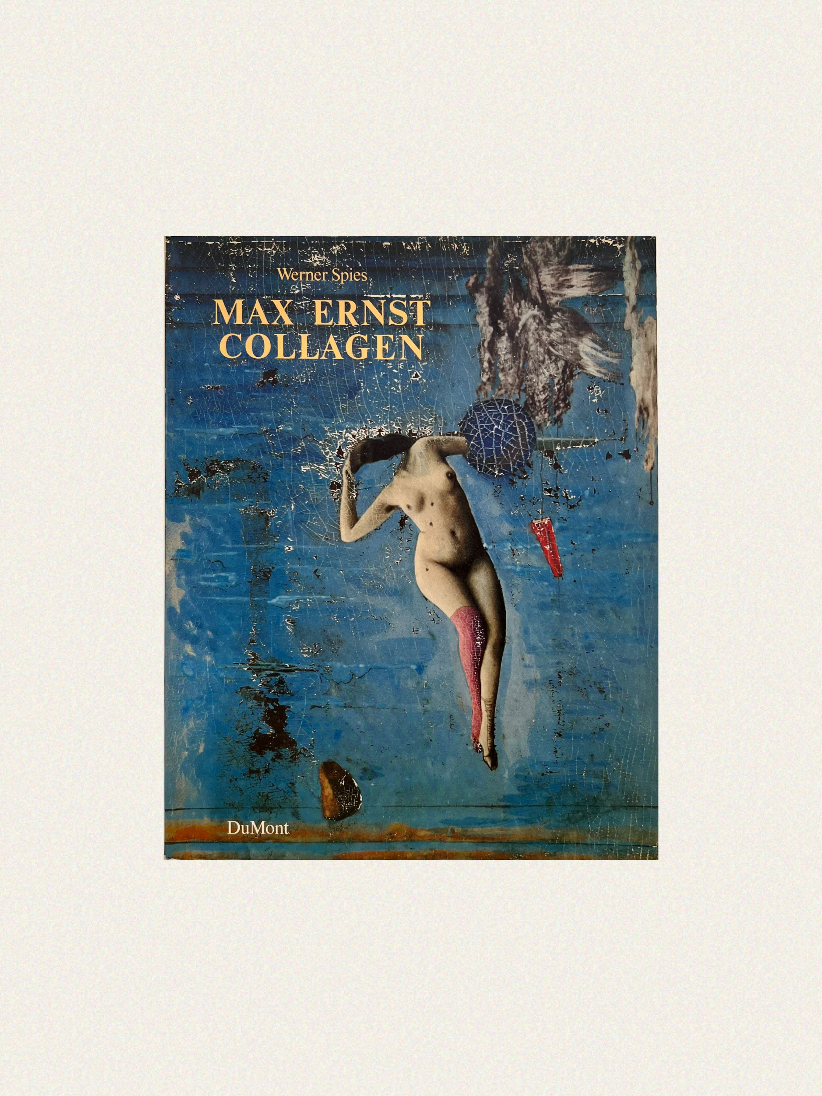 Max Ernst-Collagen by Werner Spies, 1988 - Vintage Art Book by Istanbul Edits | The Oblist