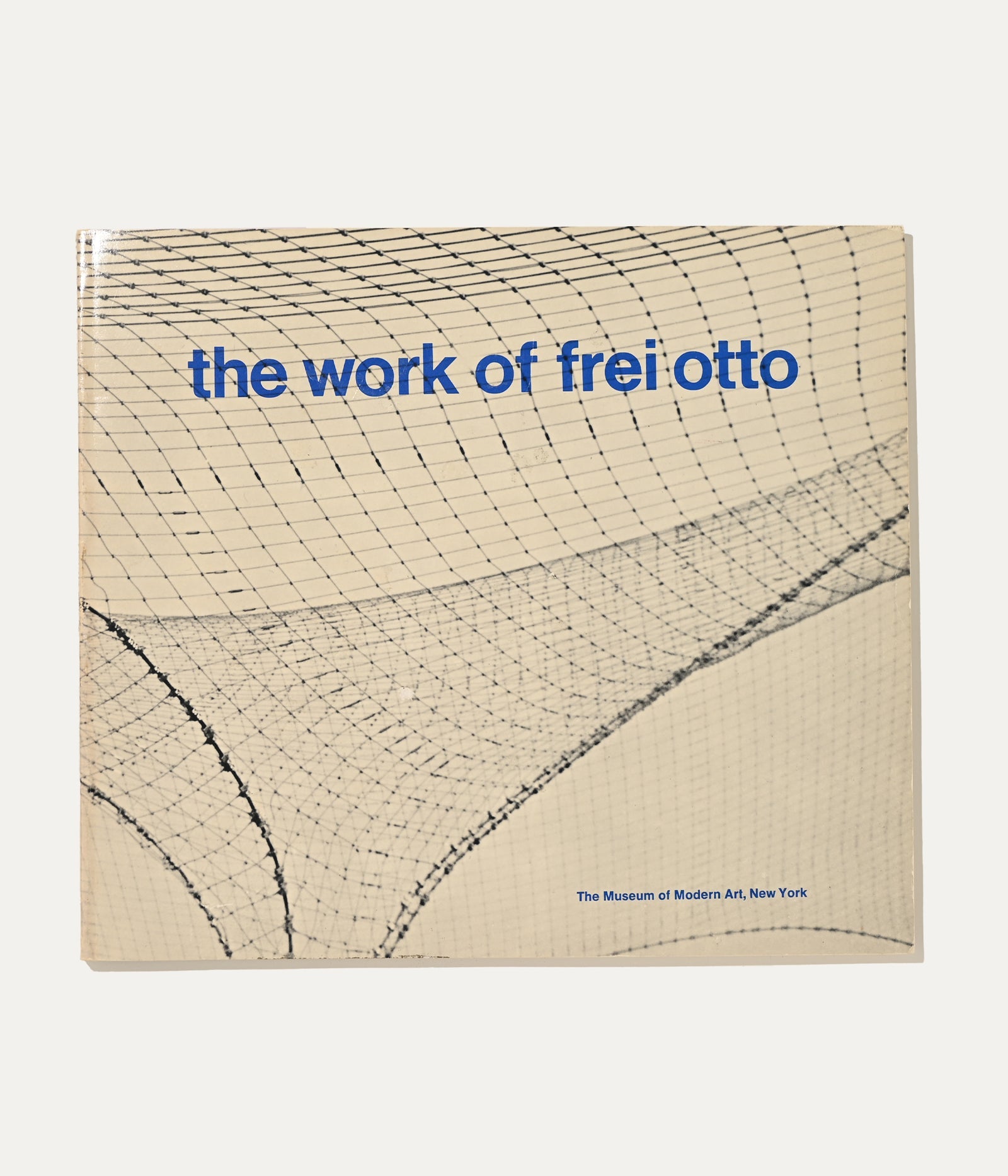 The Work of Frei Otto, MOMA, 1972 Architecture and Interiors Book by ARCHIVISM | The Oblist