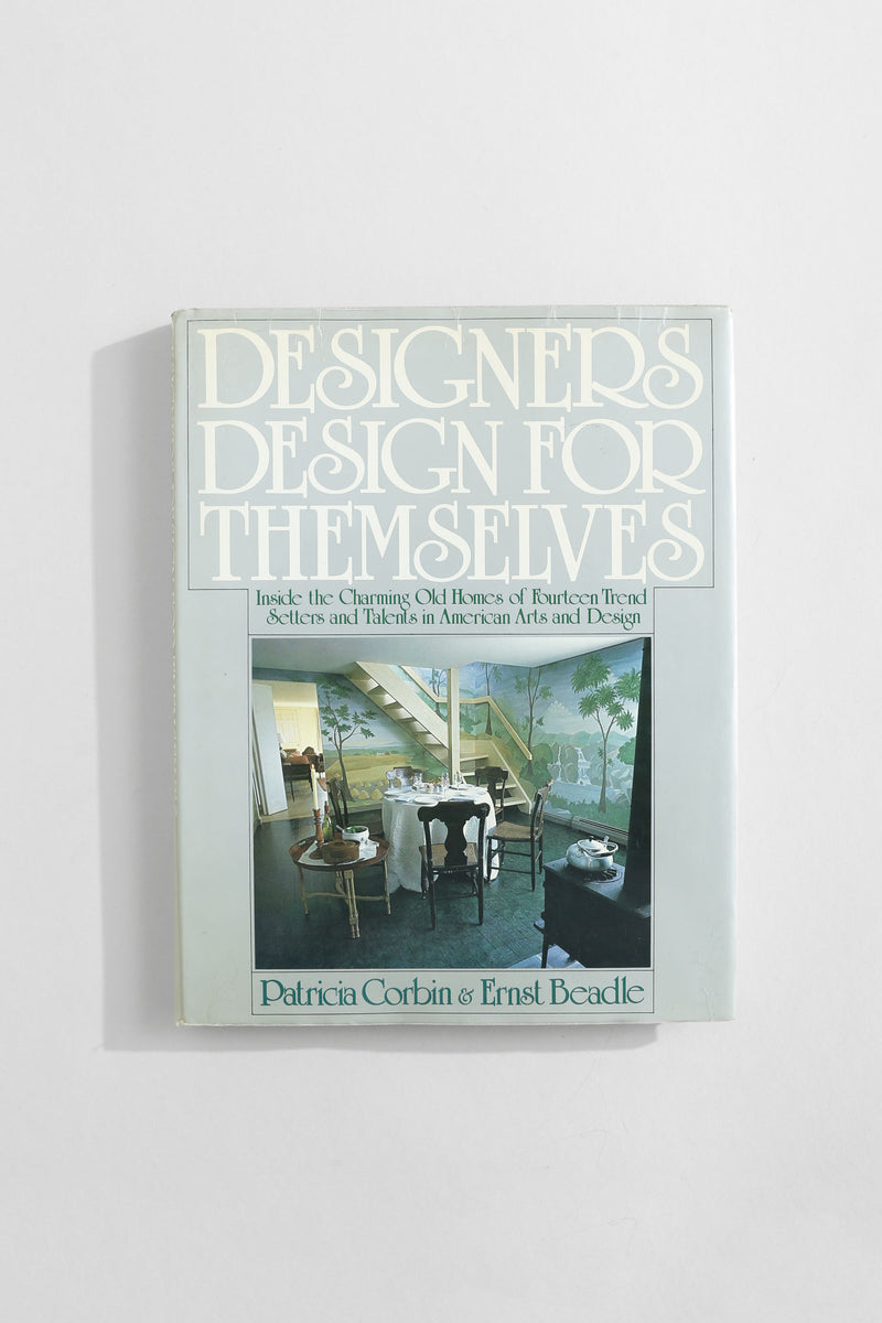 Designers Design For Themselves interior design book cover