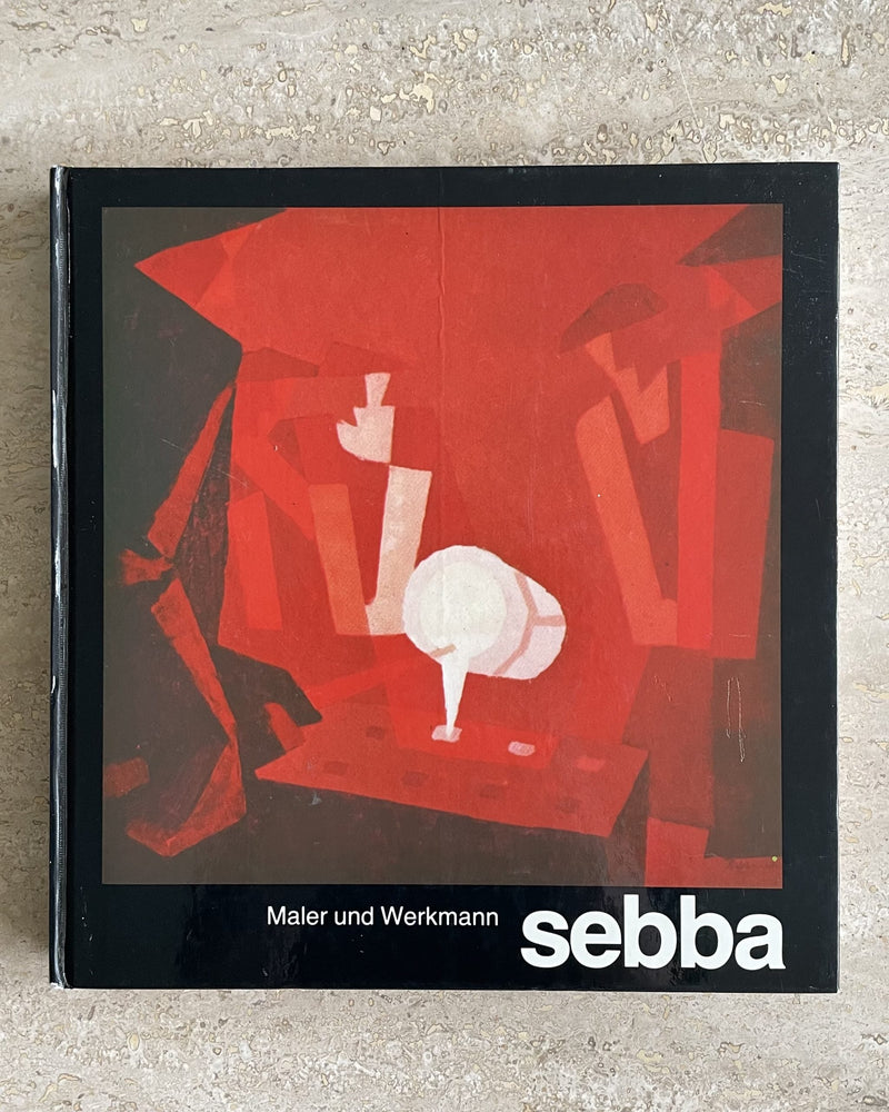 Sebba, Maler und Werkmann Book by Tafelgeluk | The Oblist