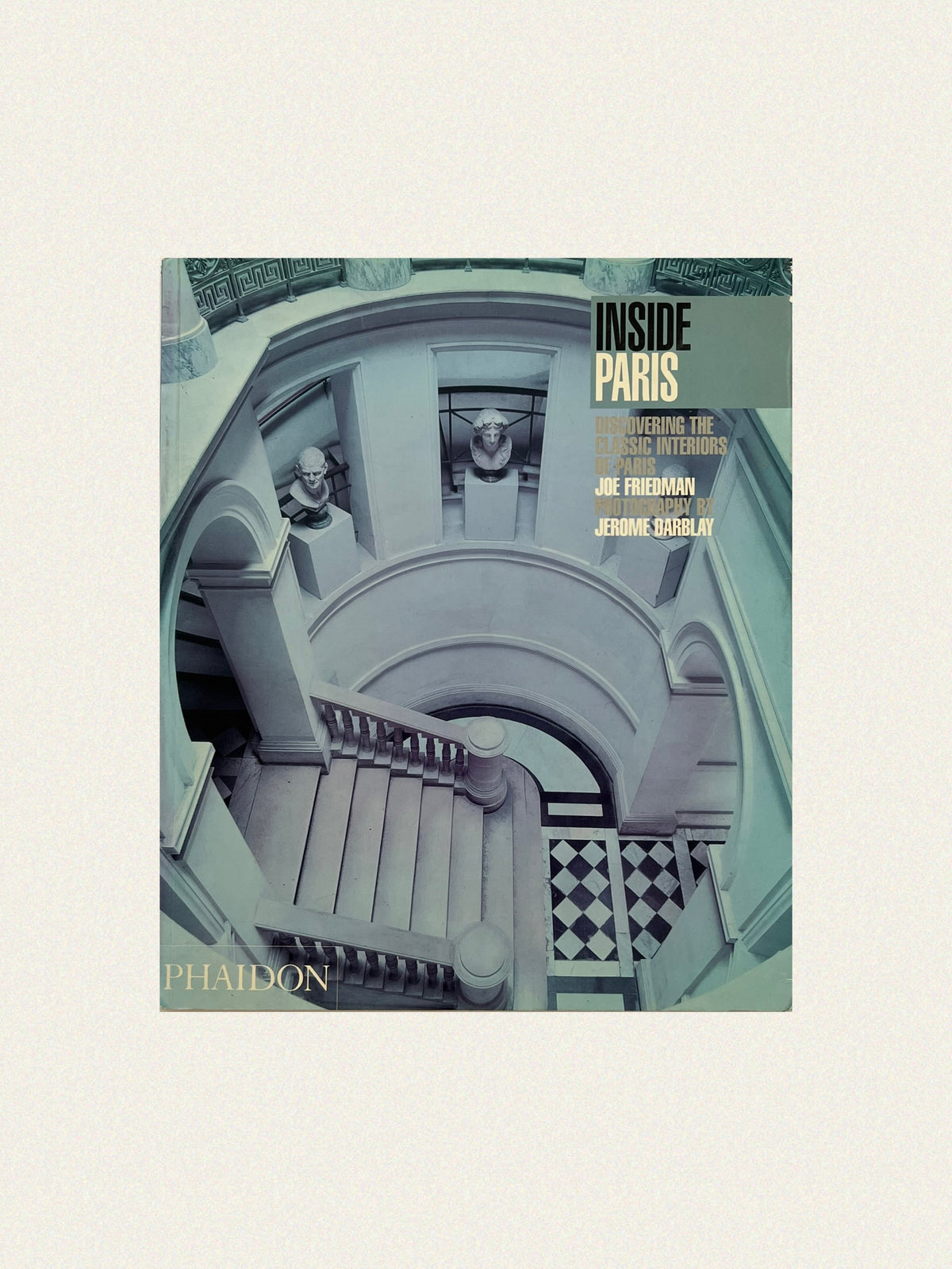 Inside Paris: Discovering the Period Interiors of Paris - Photography Book by Istanbul Edits | The Oblist